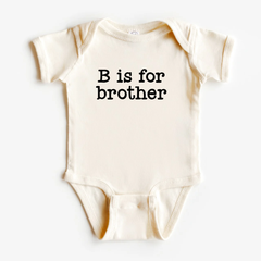 B is for Brother Bodysuit | Gender Reveal Baby | Kids