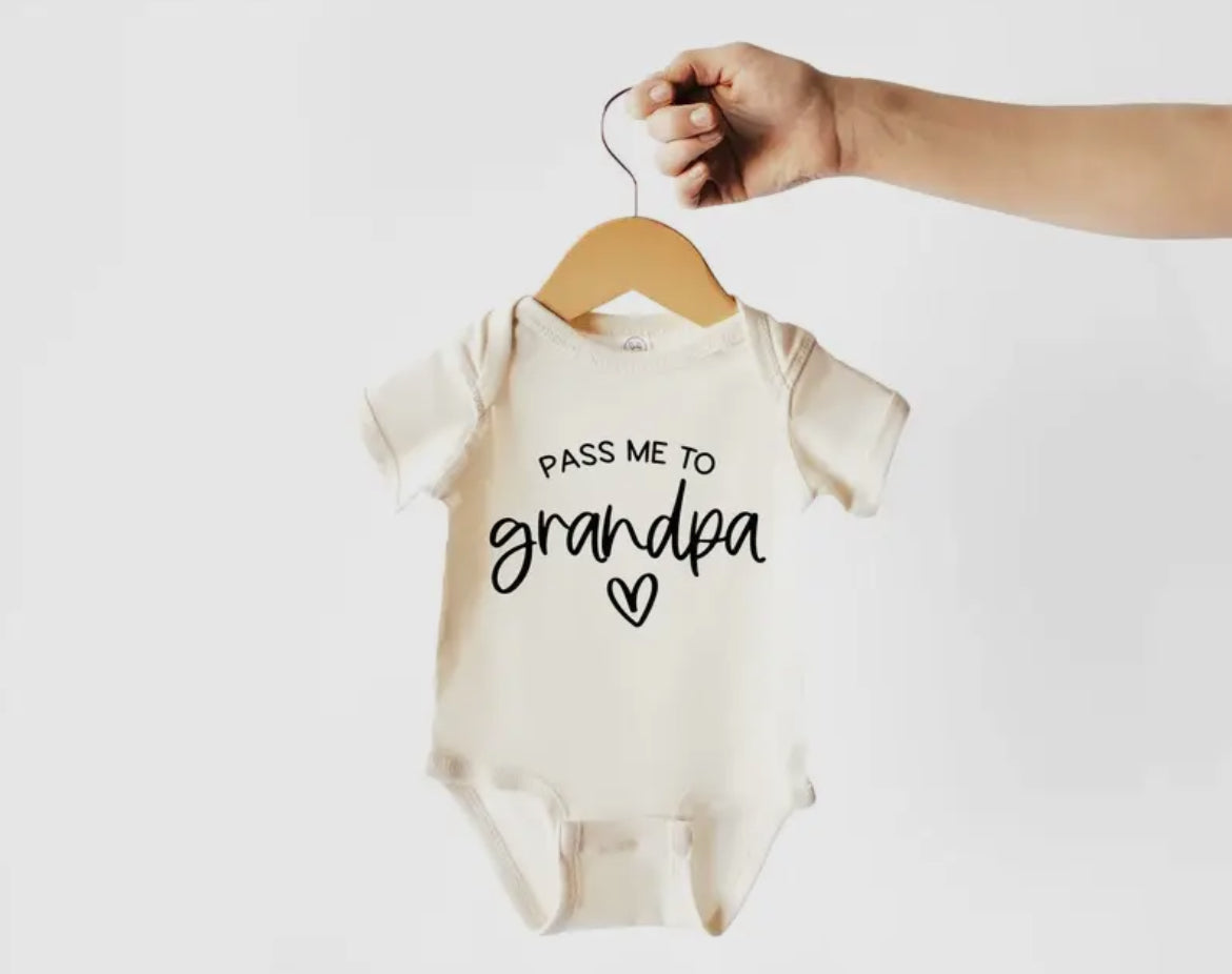 Pass Me To Grandpa Baby Bodysuit-Gender Neutral